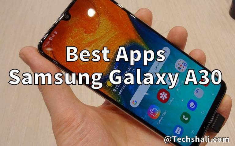 Best Apps for Samsung Galaxy A30