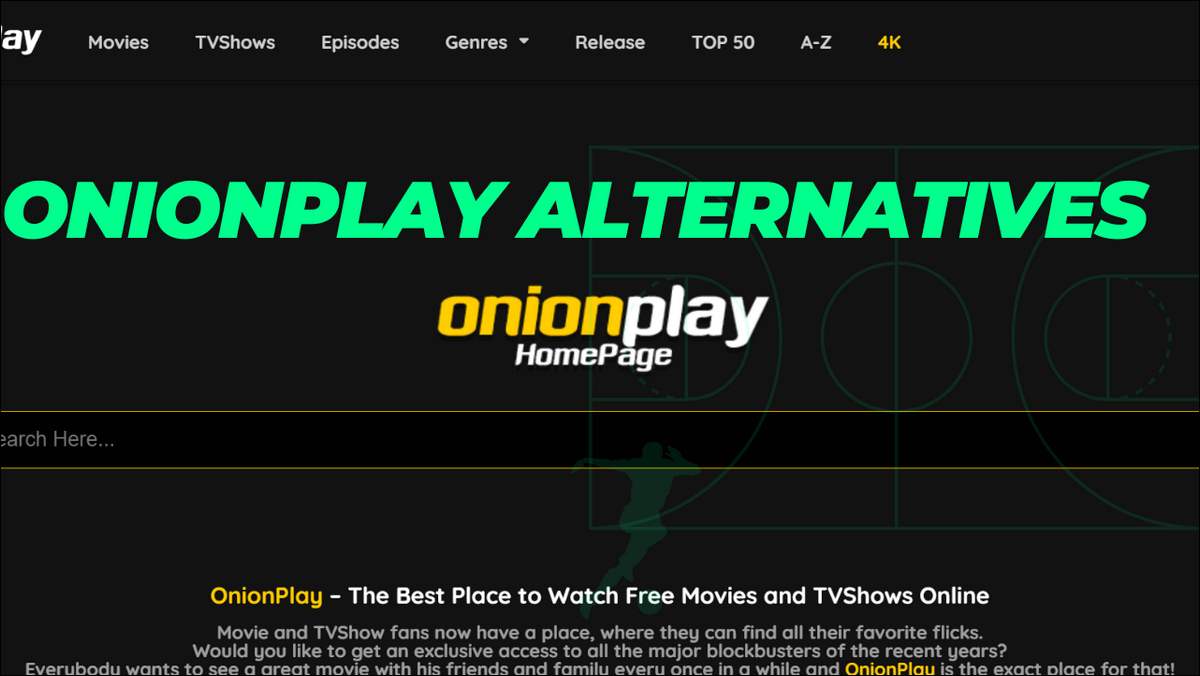 OnionPlay Working Alternatives