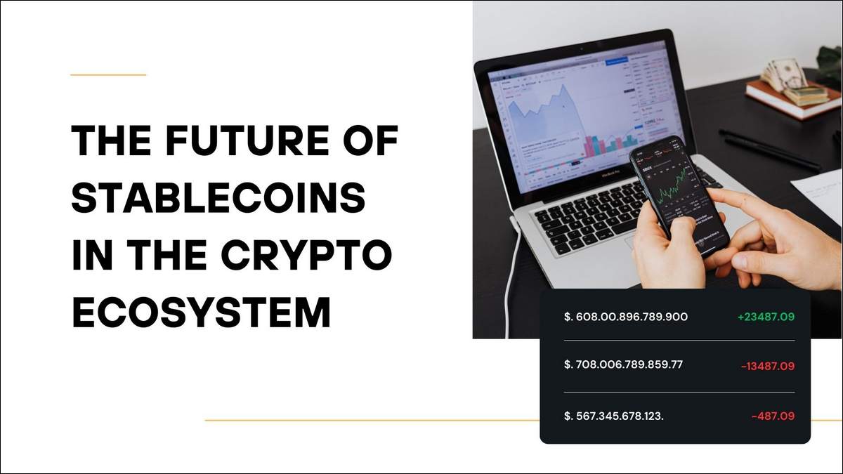 Future of Stablecoins