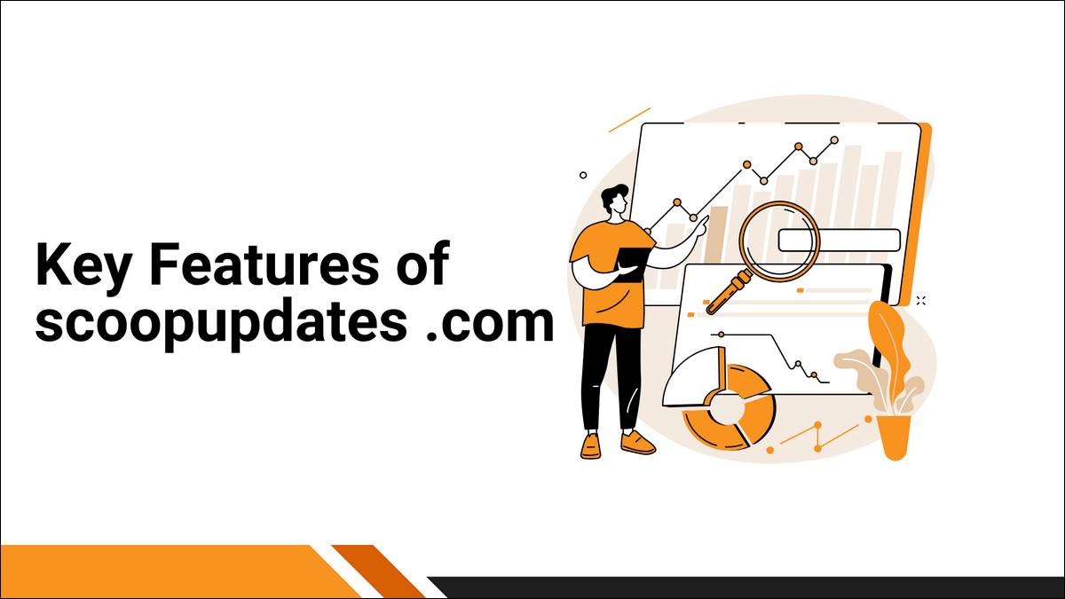 Features of Scoopupdates