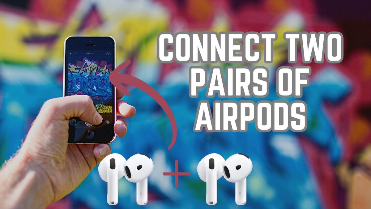 Learn how to Connect Two Pairs of AirPods on your phone or any other devices.
