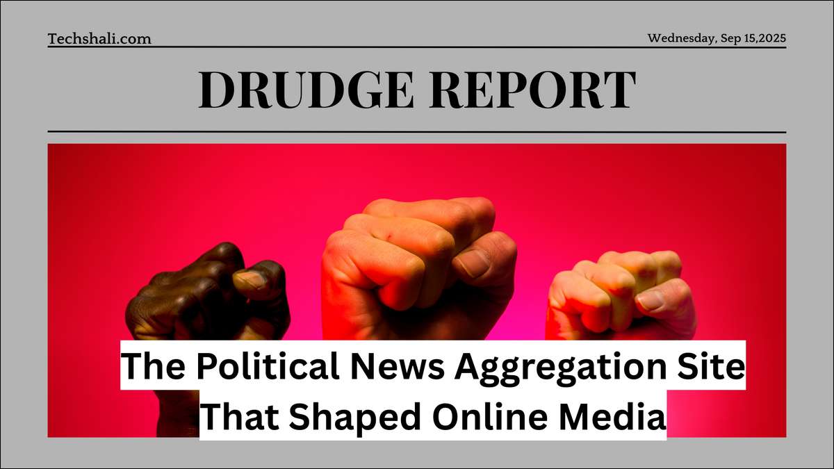 Drudge Report Is A Political News Aggregation Site