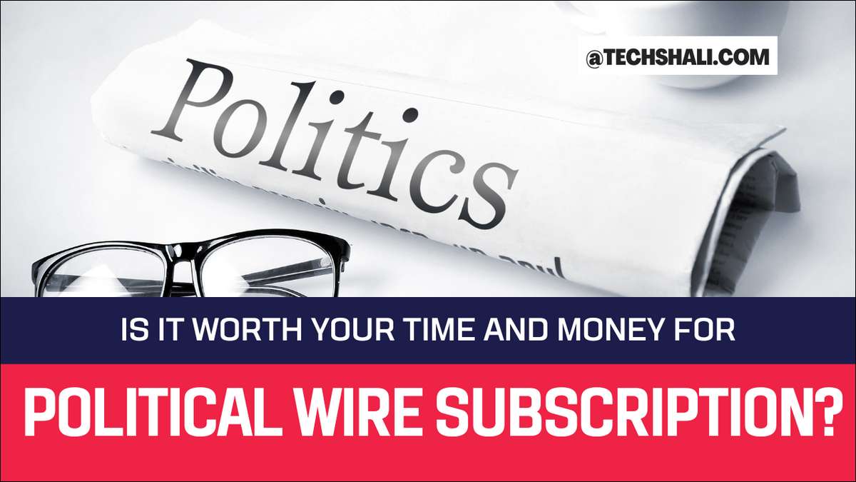 Thinking about Political Wire Premium? We explain plans, costs, and whether the subscription delivers real value for political news readers