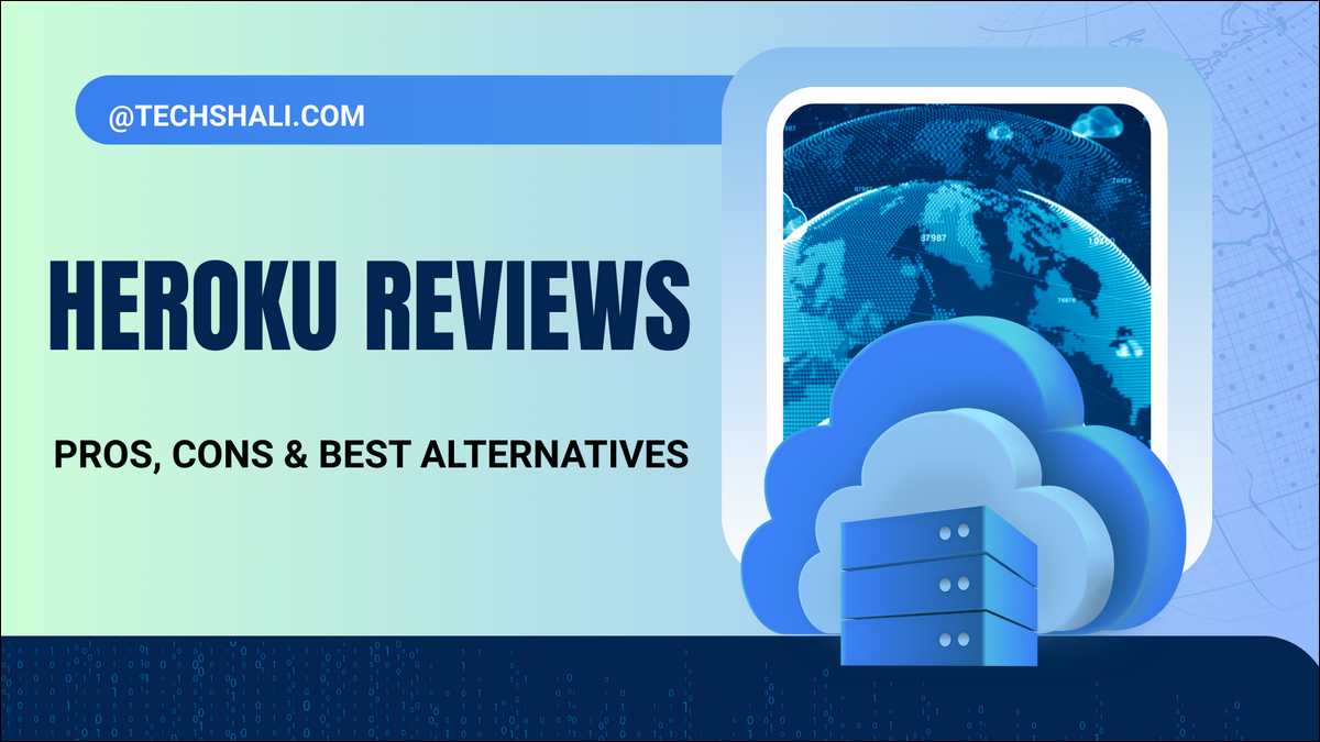 Here are our honest Heroku Reviews