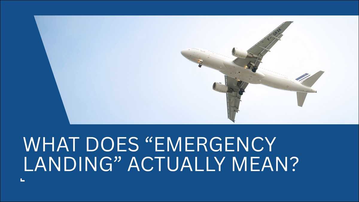 Know What Emergency Landing Mean In Real Life