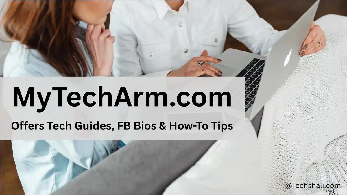 MyTechArm.com Offers Tech Guides, FB Bios & How-To Tips