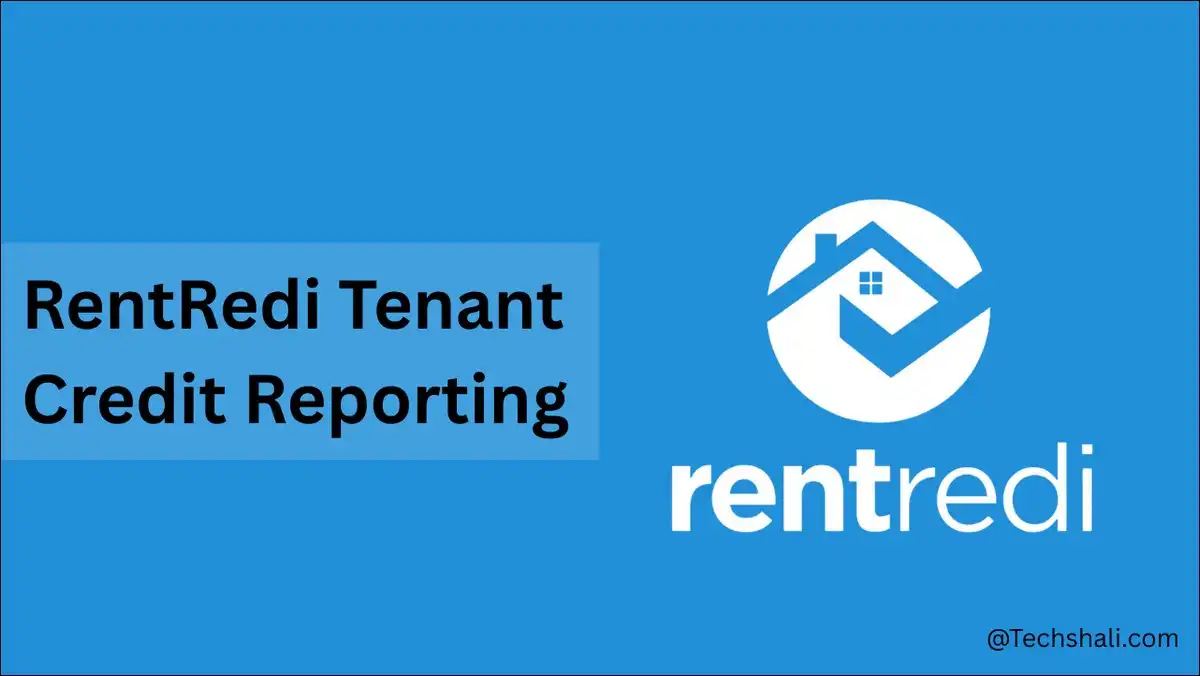 RentRedi Tenant Credit Reporting: How It Works, Benefits for Landlords and Renters, and Setup Guide
